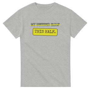 My Better Half → This Half — ash unisex t-shirt