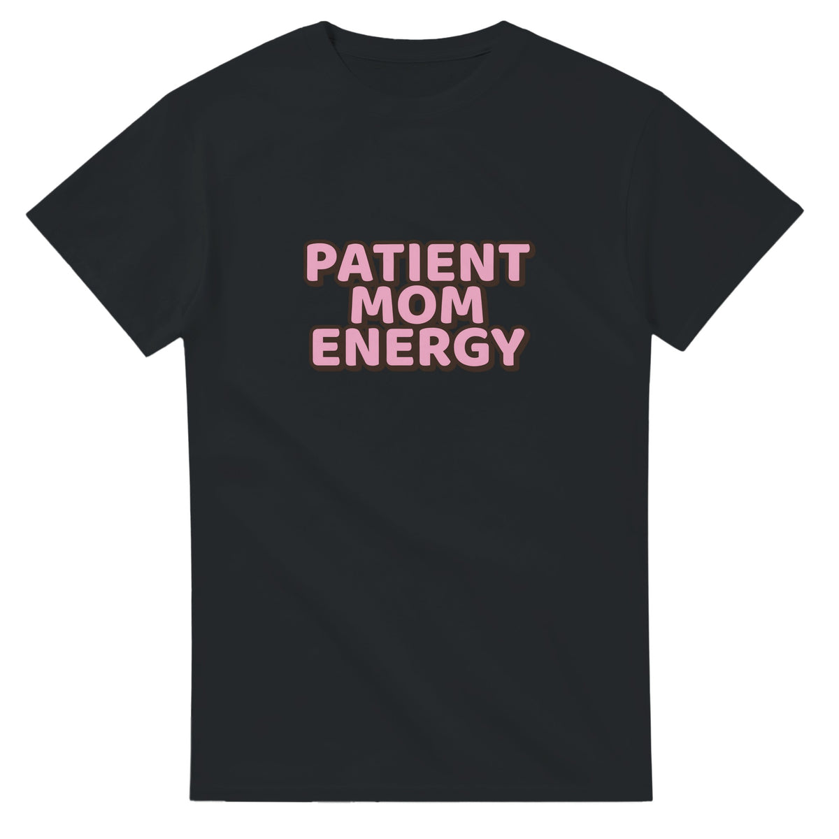 Patient Mom Energy — black unisex t-shirt