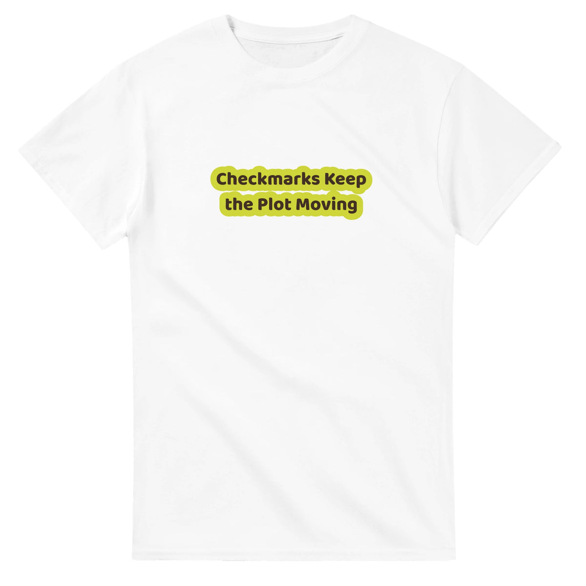 Checkmarks Keep The Plot Moving — white unisex t-shirt