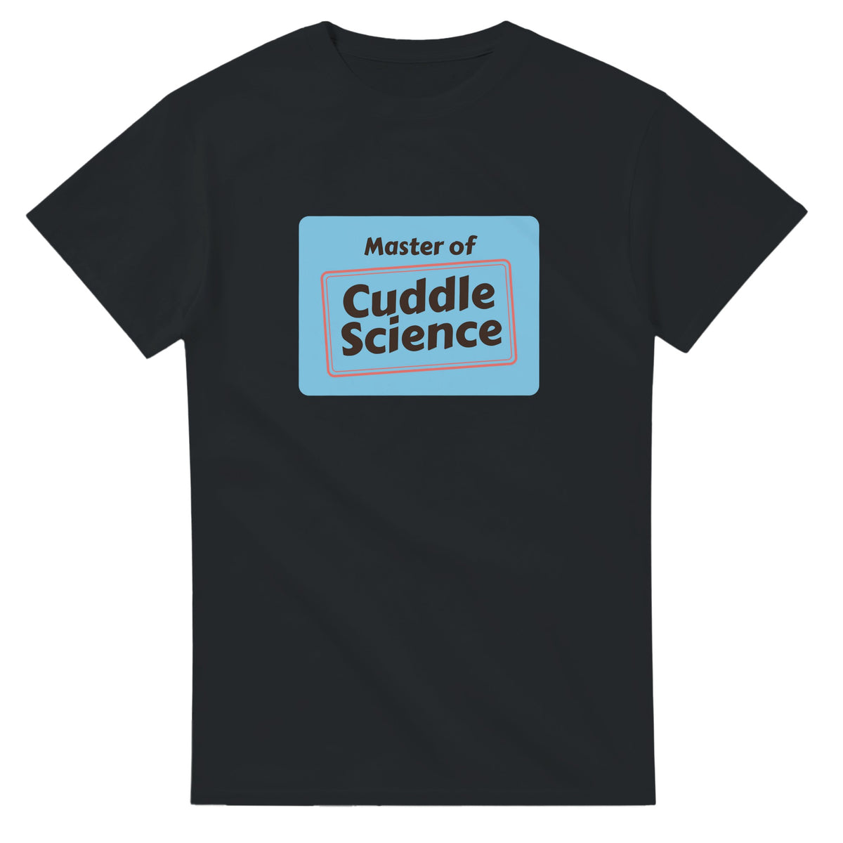 Master of Cuddle Science — black unisex t-shirt
