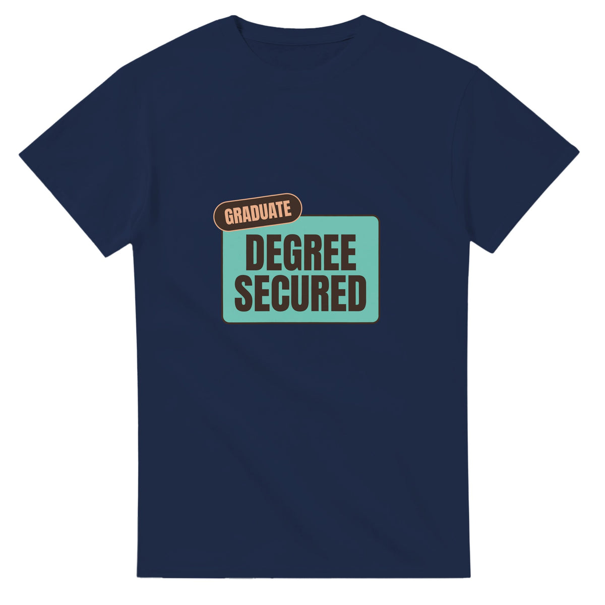 Graduate: Degree Secured — navy unisex t-shirt