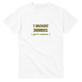 I Brought Dessert. You're Welcome — white unisex t-shirt