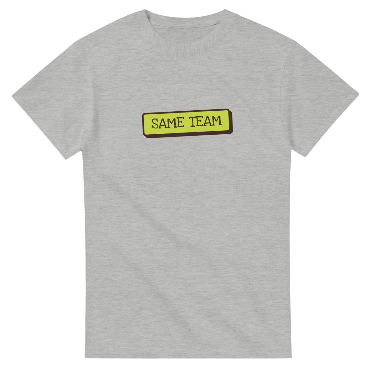Same Team — ash unisex t-shirt