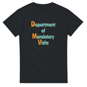 Department of Mandatory Visits — black unisex t-shirt