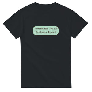 Saving The Day In Business Casual — black unisex t-shirt