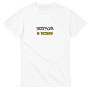 Best Boss. Verified — white unisex t-shirt