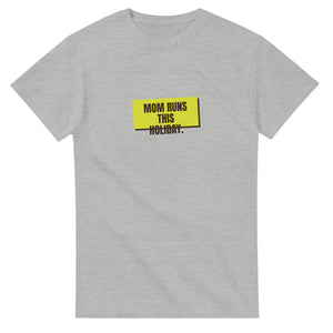 Mom Runs This Holiday — ash unisex t-shirt