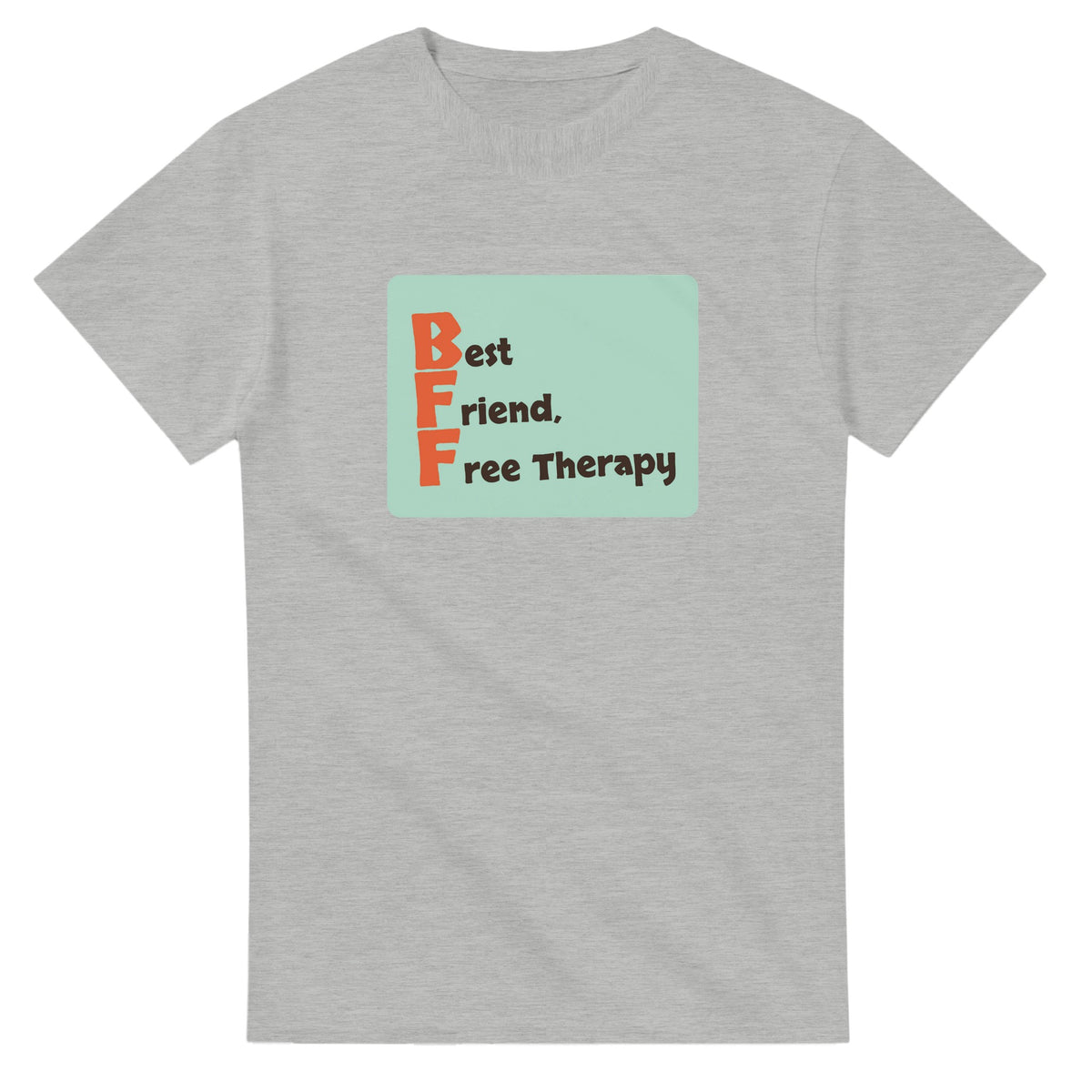 Best Friend, Free Therapy — ash unisex t-shirt