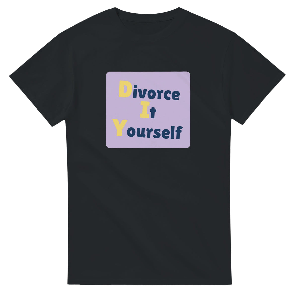 Divorce It Yourself — black unisex t-shirt