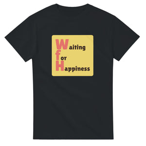 Waiting for Happiness — black unisex t-shirt