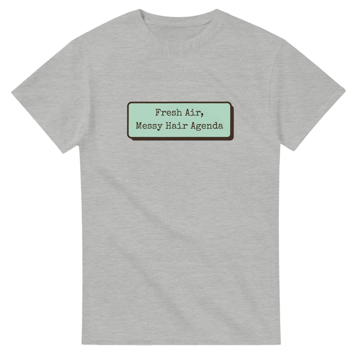 Fresh Air, Messy Hair Agenda — ash unisex t-shirt