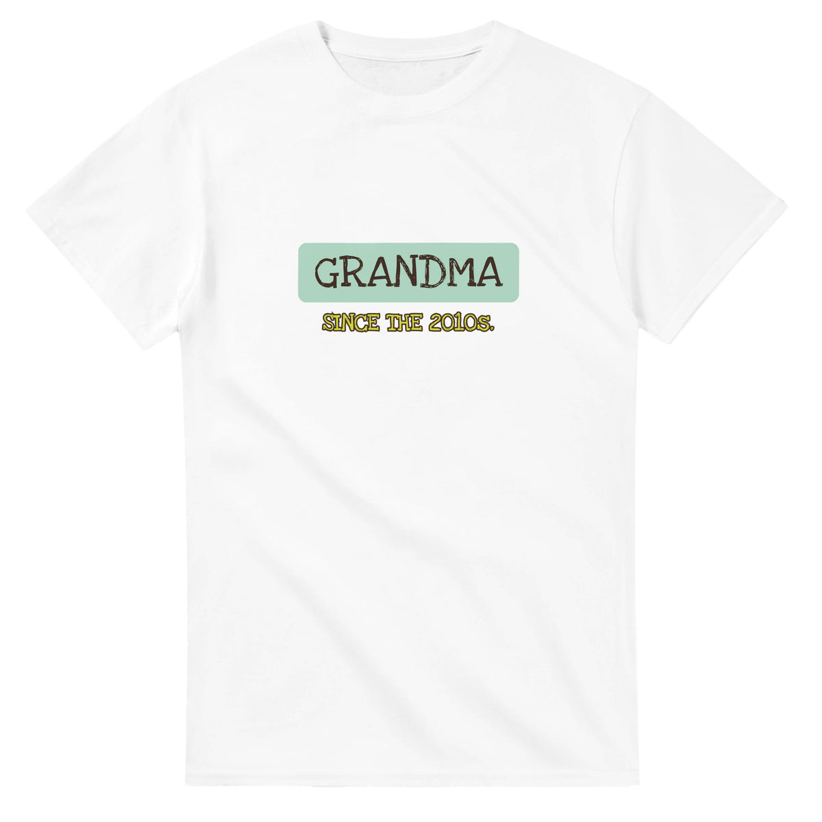Grandma / Since The 2010s — white unisex t-shirt