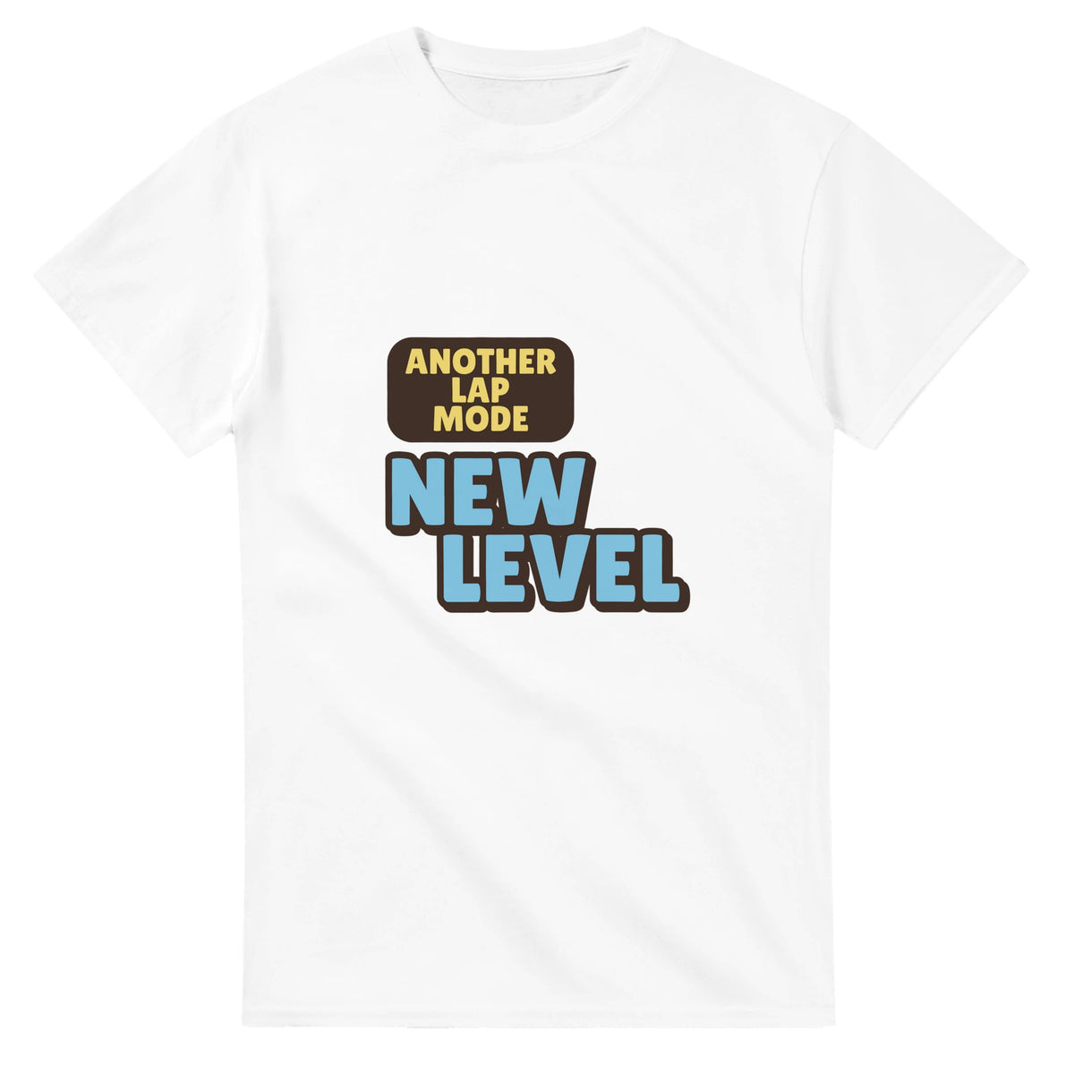 Another Lap Mode: New Level — white unisex t-shirt