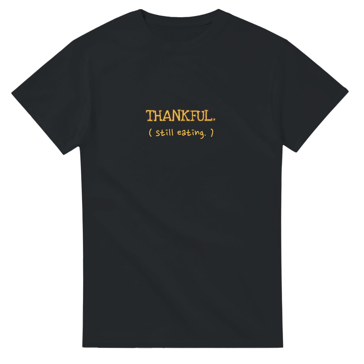 Still Eating — black unisex t-shirt