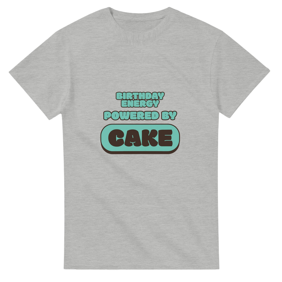 Birthday Energy Powered By Cake — ash unisex t-shirt
