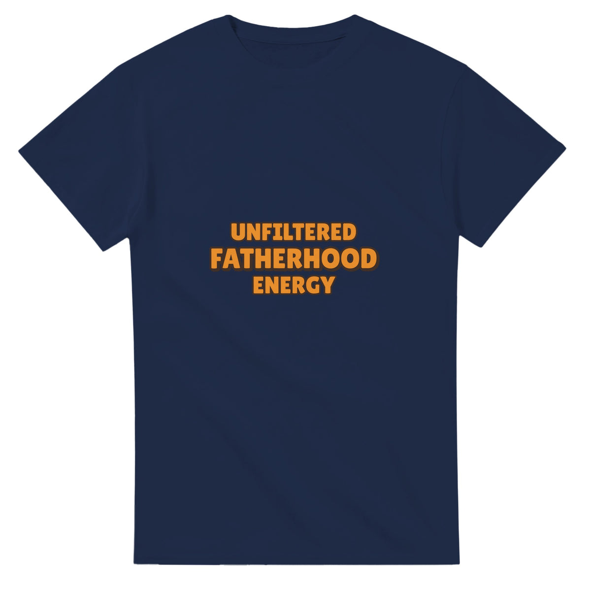 Unfiltered Fatherhood Energy — navy unisex t-shirt