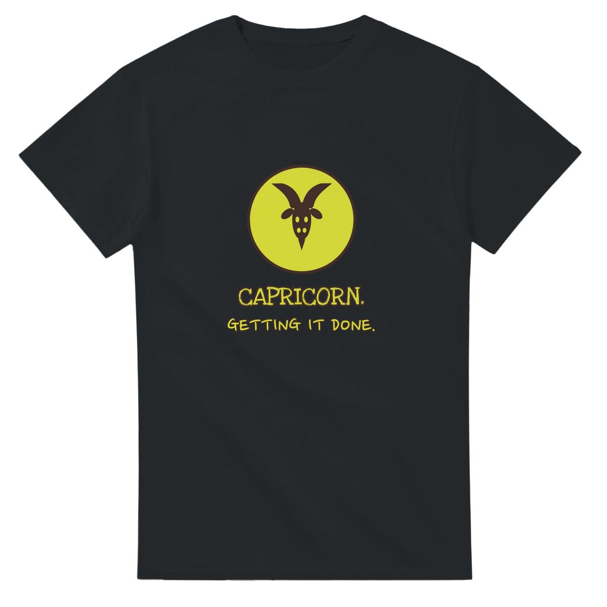 Capricorn. Getting It Done — black unisex t-shirt