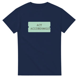 Act Accordingly — navy unisex t-shirt