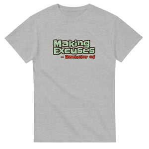Bachelor of Making Excuses — ash unisex t-shirt