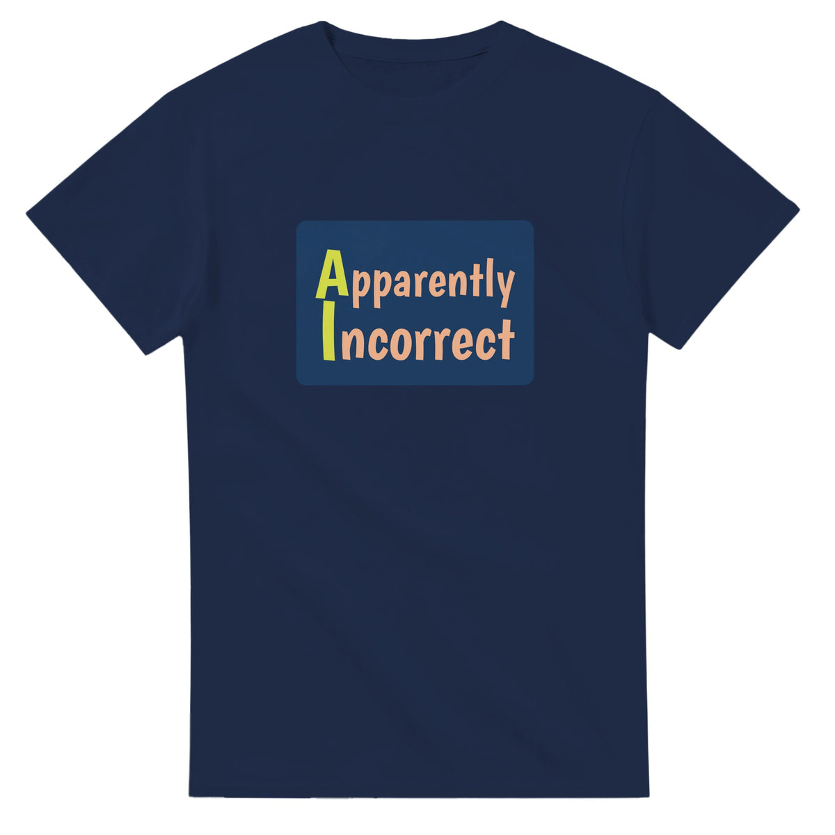Apparently Incorrect — navy unisex t-shirt