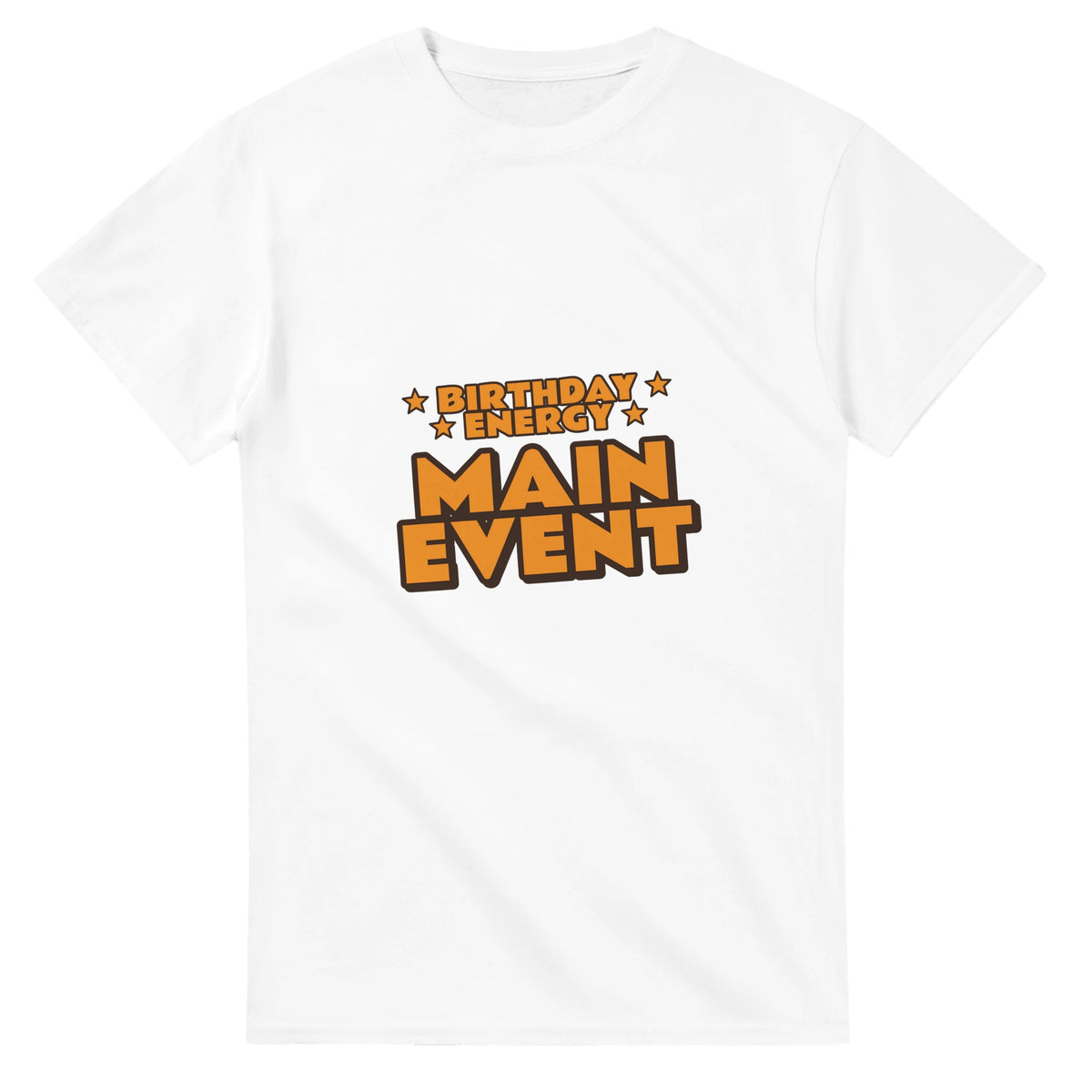 Birthday Energy: Main Event — white unisex t-shirt