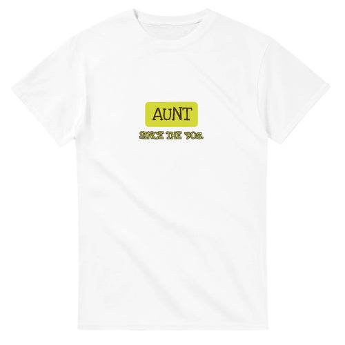 Aunt / Since The '90s — white unisex t-shirt