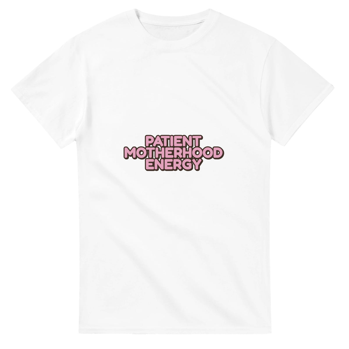 Patient Motherhood Energy — white unisex t-shirt