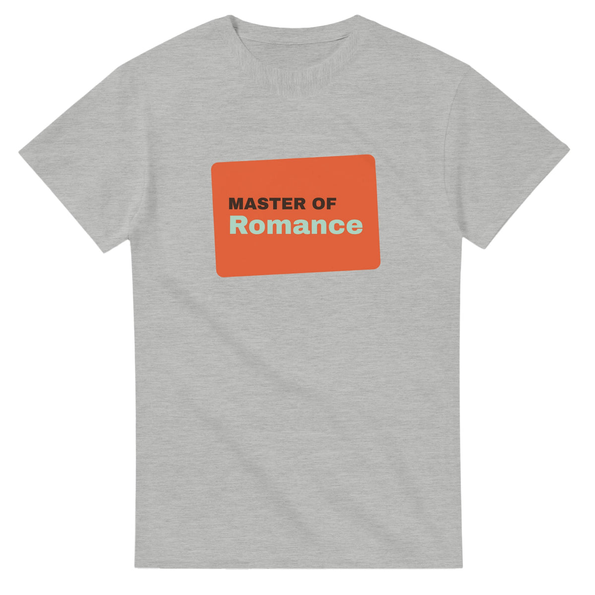 Master of Romance — ash unisex t-shirt