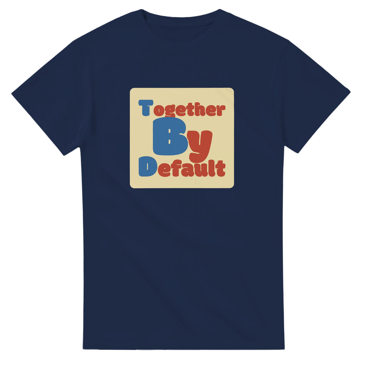 Together By Default — navy unisex t-shirt