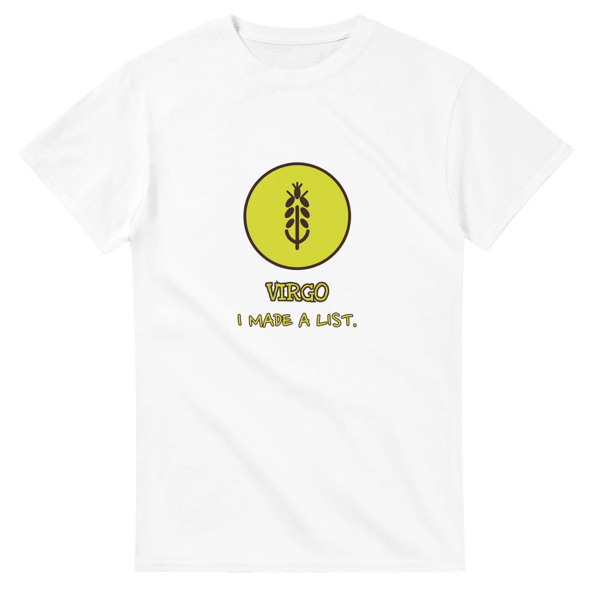 Virgo • I Made A List — white unisex t-shirt