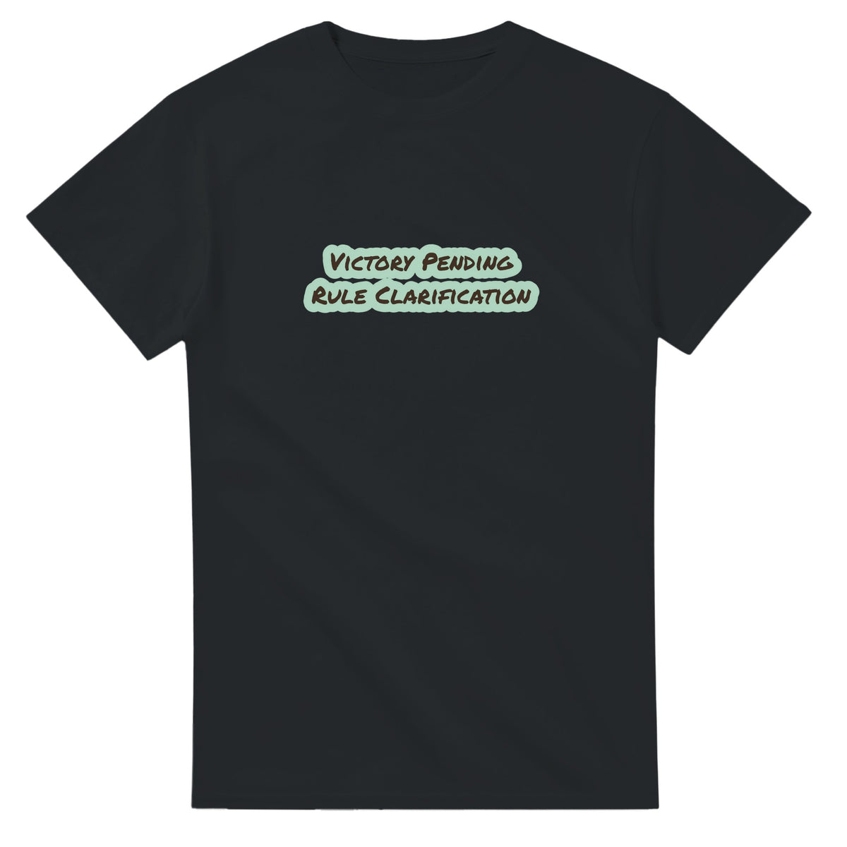 Victory Pending Rule Clarification — black unisex t-shirt