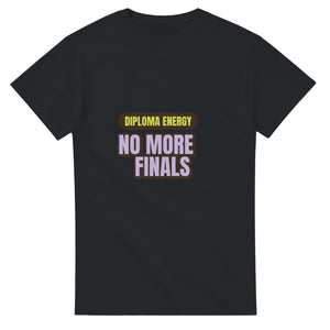 Diploma Energy: No More Finals — black unisex t-shirt