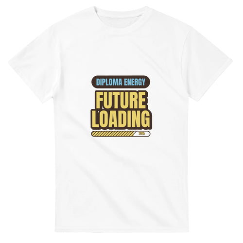 Diploma Energy: Future Loading — white unisex t-shirt