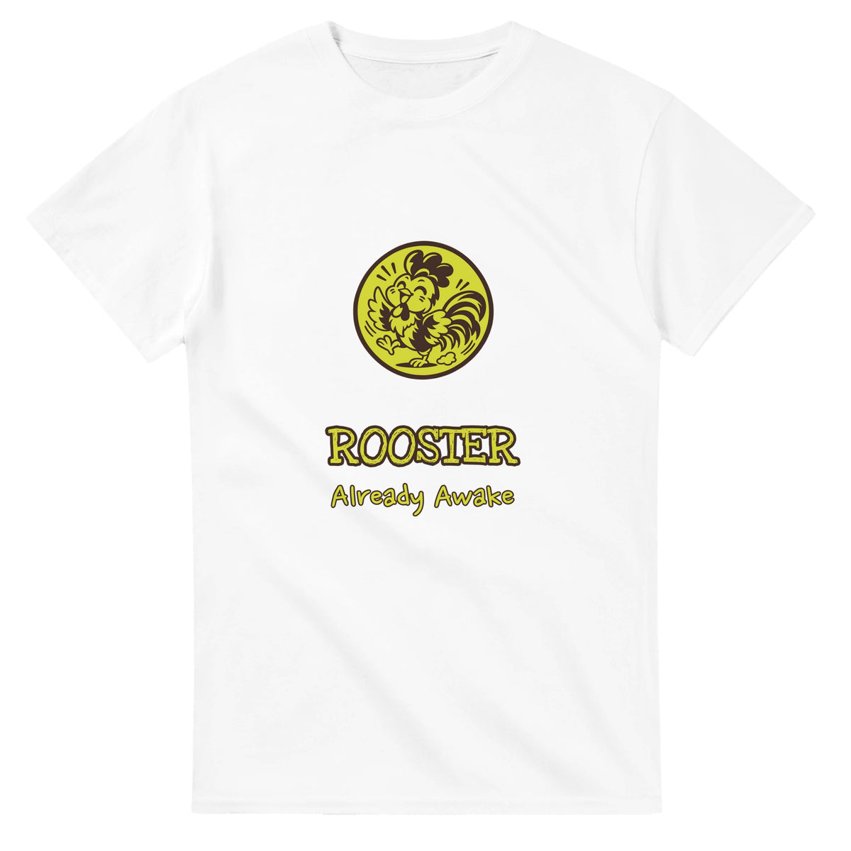 Rooster • Already Awake — white unisex t-shirt