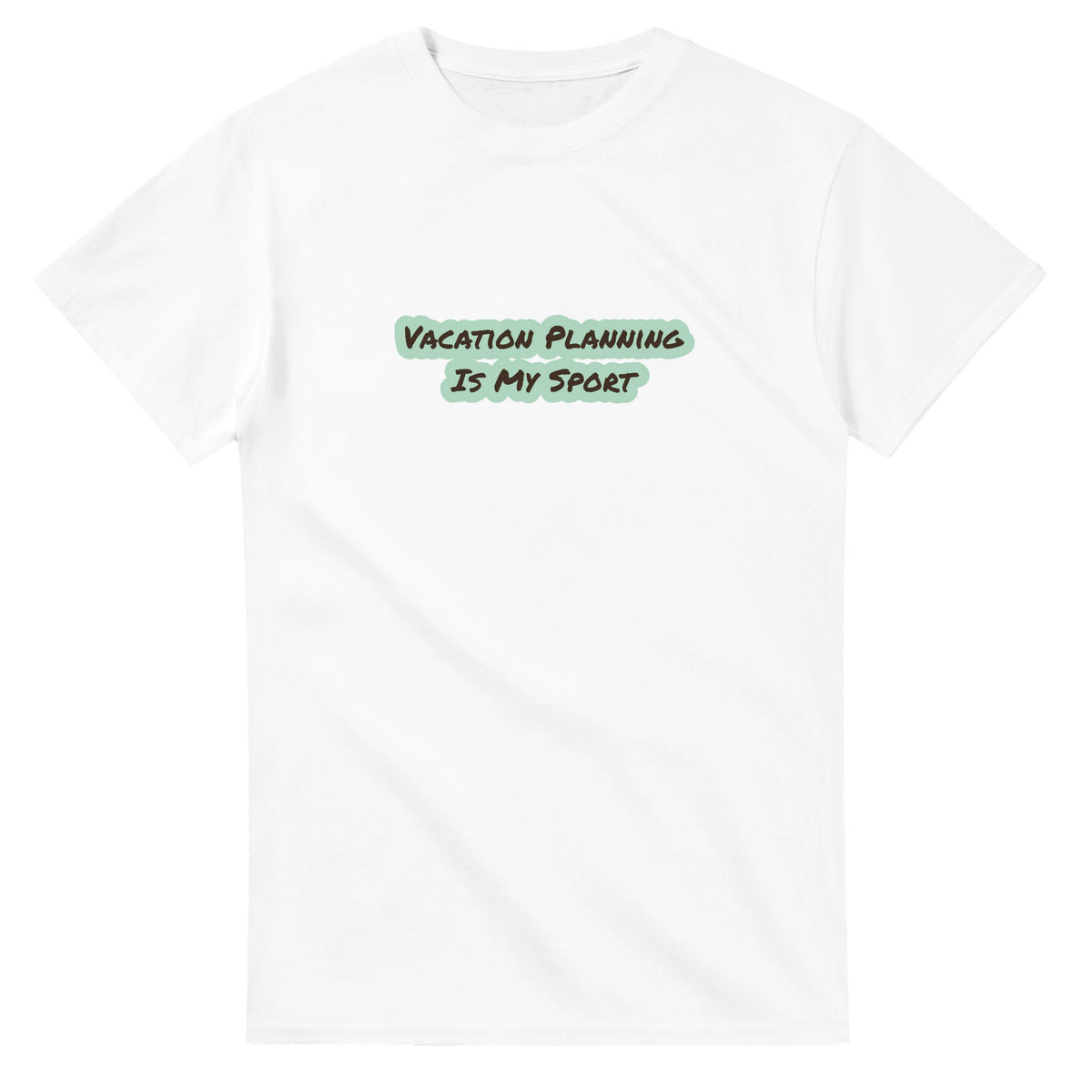 Vacation Planning Is My Sport — white unisex t-shirt