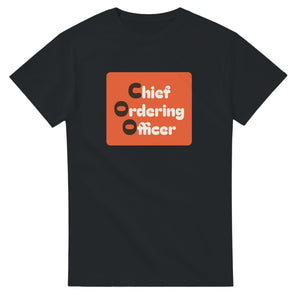 Chief Ordering Officer — black unisex t-shirt
