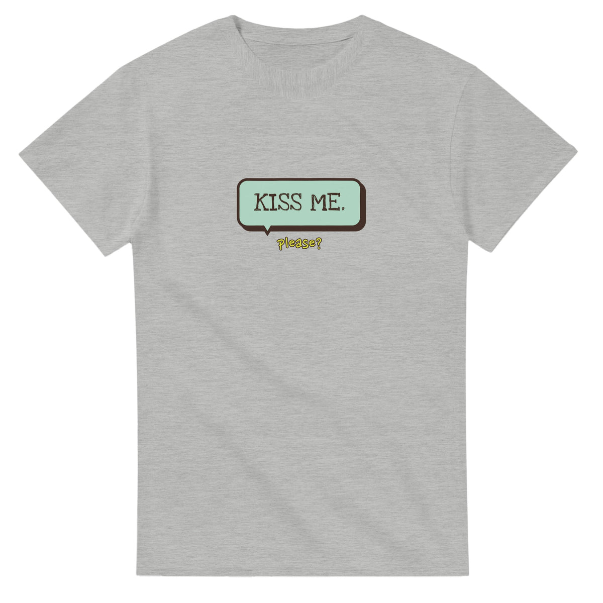 Kiss Me — ash unisex t-shirt