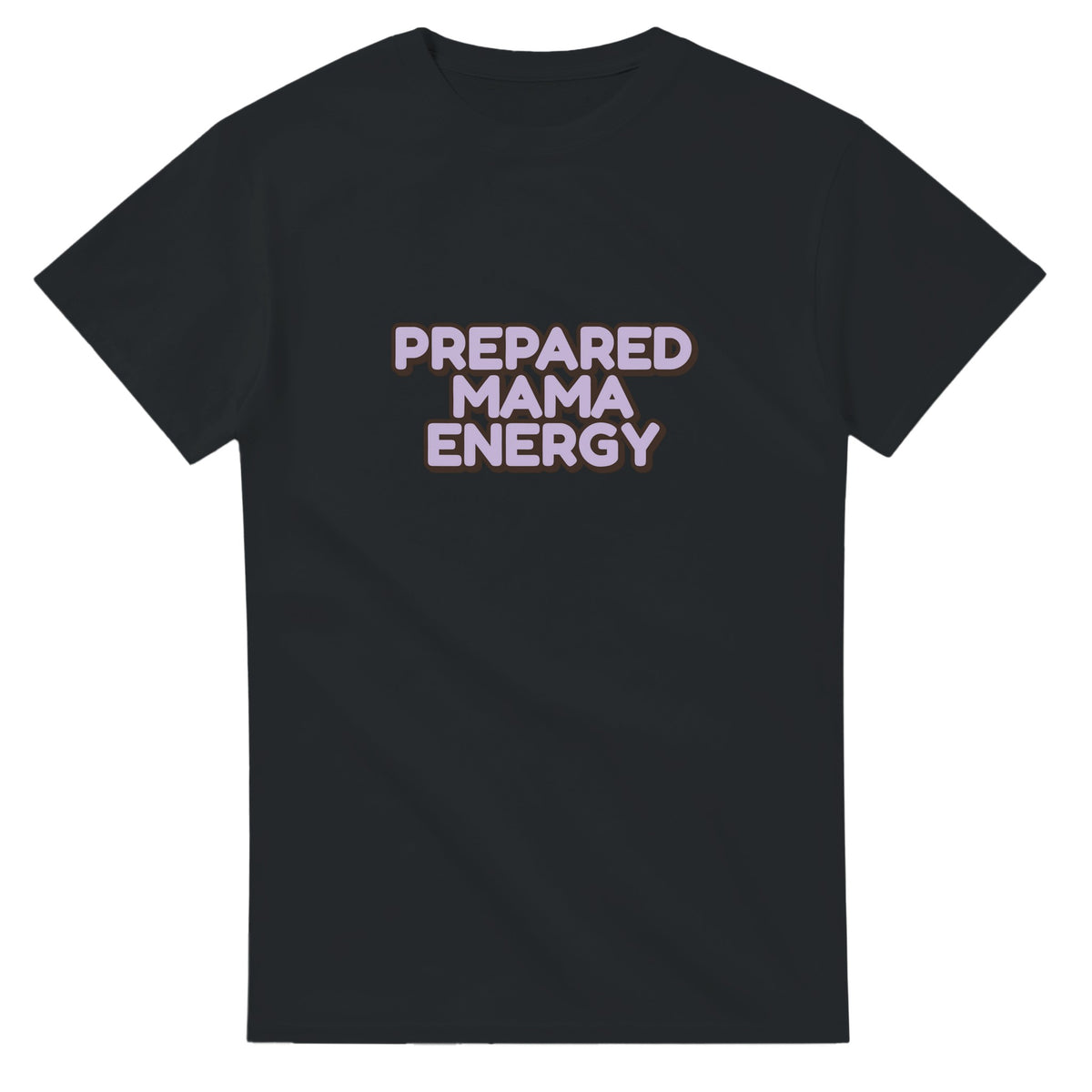 Prepared Mama Energy — black unisex t-shirt