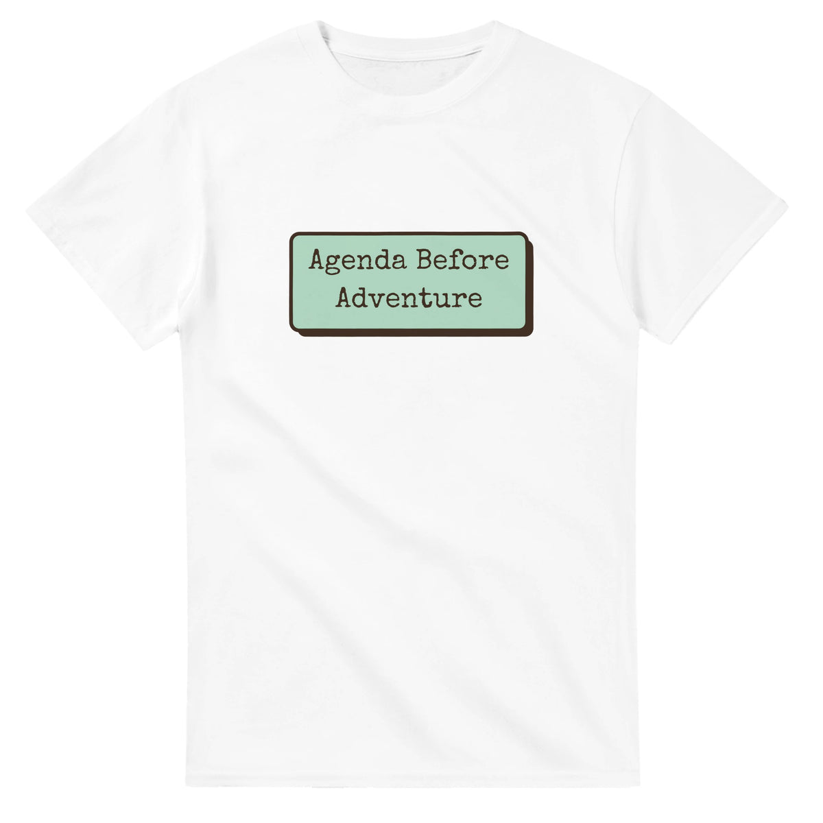 Agenda Before Adventure — white unisex t-shirt