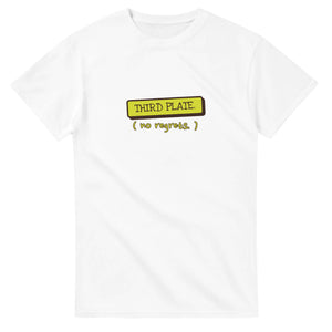 Third Plate. No Regrets — white unisex t-shirt