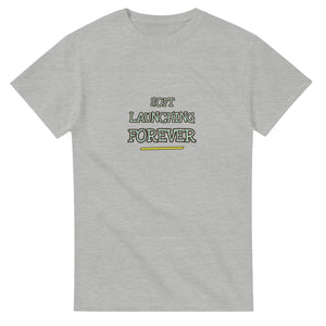 Soft Launching Forever — ash unisex t-shirt