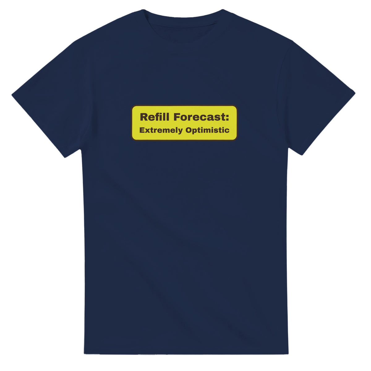 Refill Forecast: Extremely Optimistic — navy unisex t-shirt