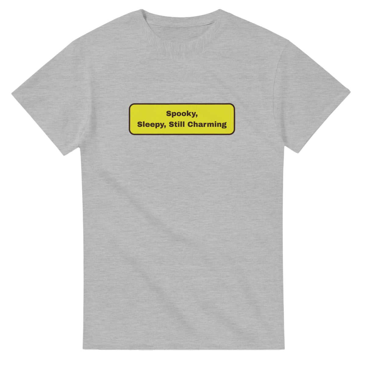 Spooky, Sleepy, Still Charming — ash unisex t-shirt