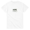 Mine. Entirely — white unisex t-shirt