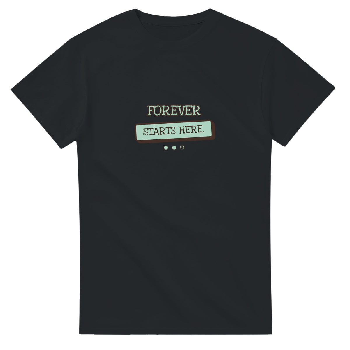 Forever Starts Here — black unisex t-shirt