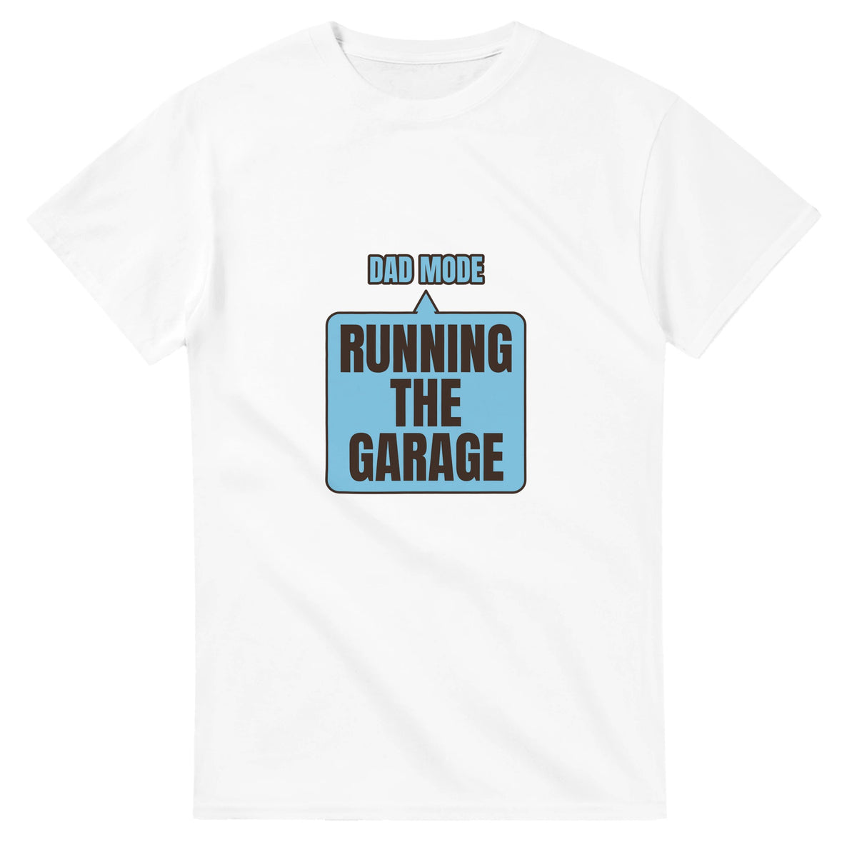 Dad Mode: Running The Garage — white unisex t-shirt