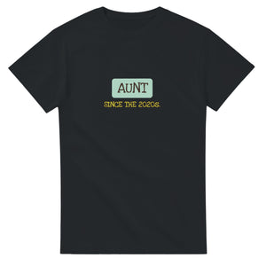 Aunt / Since The 2020s — black unisex t-shirt