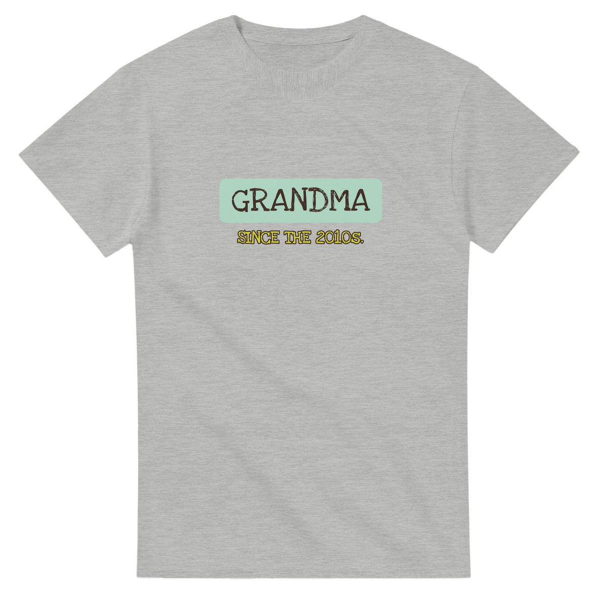 Grandma / Since The 2010s — ash unisex t-shirt