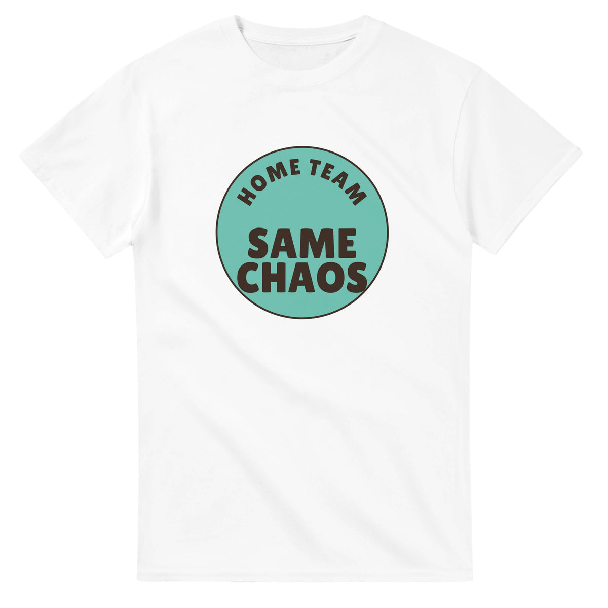 Home Team: Same Chaos — white unisex t-shirt