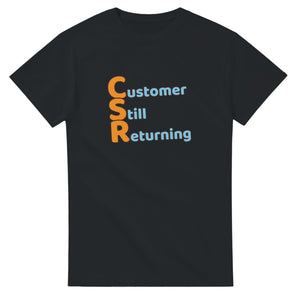 Customer Still Returning — black unisex t-shirt